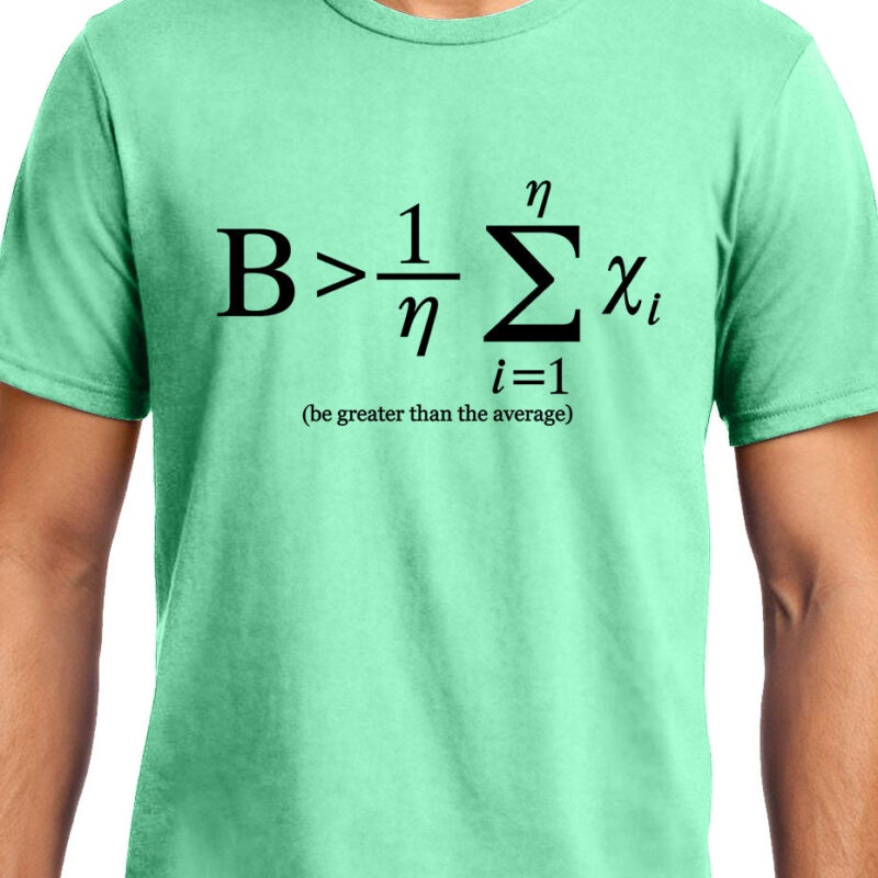 Xevomart Be Greater than Average , NASA , Math , Unisex Graphic T-Shirt