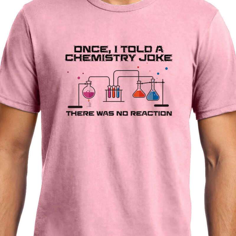 Xevomart Chemical Joke , Chemistry , Unisex Graphic T-Shirt