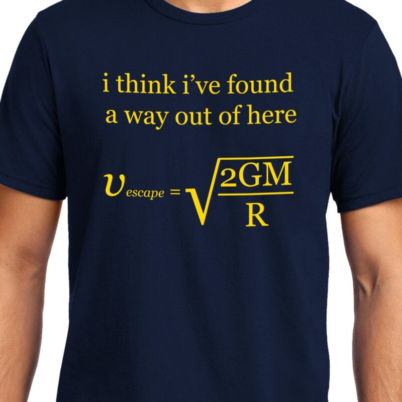 Xevomart Escape Velocity , Physics , Unisex Graphic T-Shirt