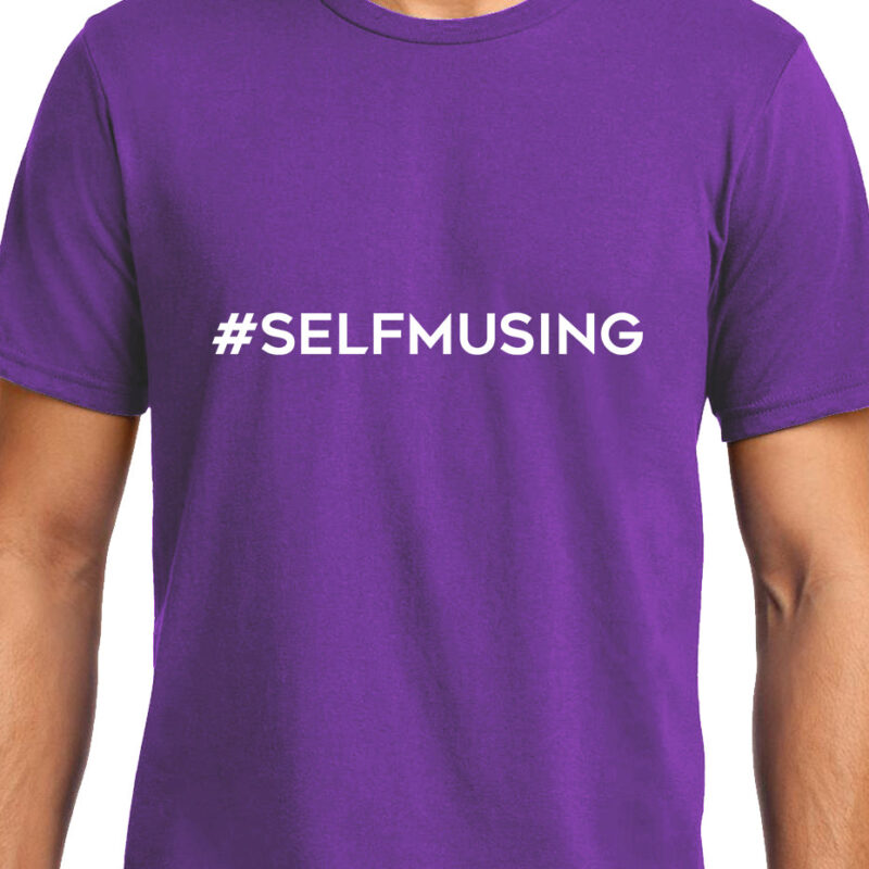 Xevomart #SELFMUSING, Unisex Graphic T-Shirt