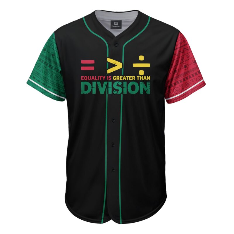 Equality Is Greater Than Division Baseball Jersey