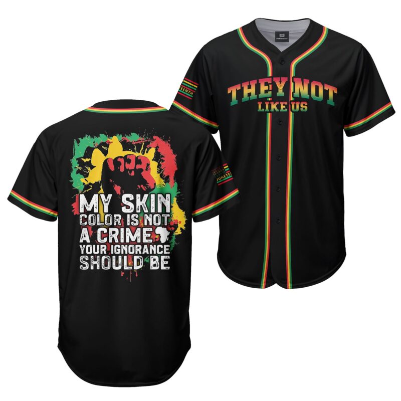 My Skin Color Is Not A Crime Baseball Jersey