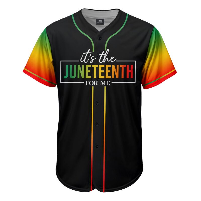 It's The Juneteenth For Me Baseball Jersey