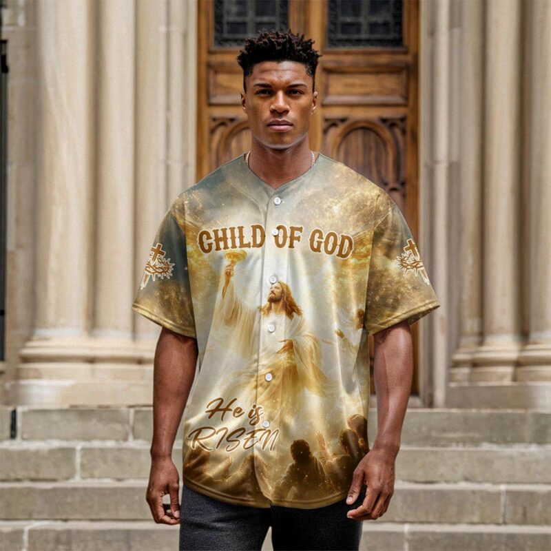 Child Of God He is Risen Baseball Jersey